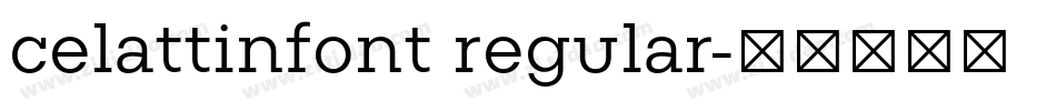 celattinfont regular字体转换